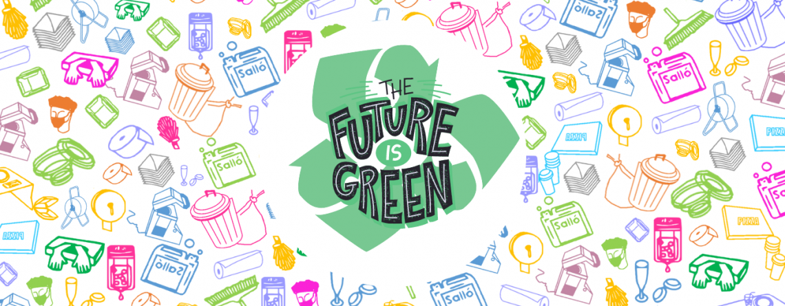 THE FUTURE IS GREEN
